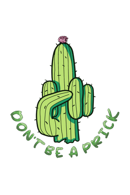 Don't be a prick Cactus Tote Bag