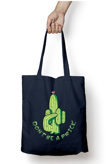 Don't be a prick Cactus Tote Bag